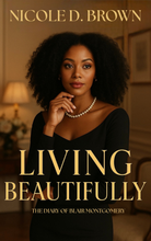 Load image into Gallery viewer, Living Beautifully — A Novel by Dr. Nicole Brown